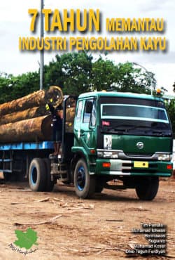 tujuh tahun memantau industri kayu