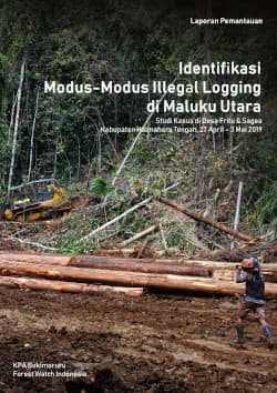 Identifikasi modus illegal logging maluku utara