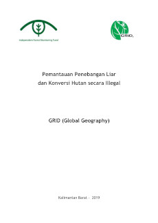 Pemantauan Penebangan Liar dan Konversi Hutan secara Illegal