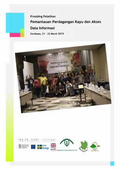 Prosiding Pelatihan Pemantauan Perdagangan Kayu dan Akses Data Informasi